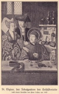 St. Eligius, Schutzpatron der Goldschmiede St. Eligius, Schutzpatron der Goldschmiede